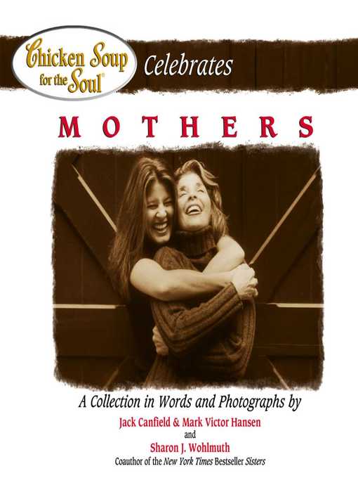 Cover image for Chicken Soup for the Soul Celebrates Mothers